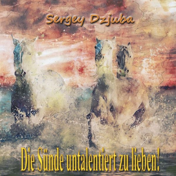 Cover von Projekt „Goldenes Vlies“ / Die Sünde untalentiert zu lieben!
