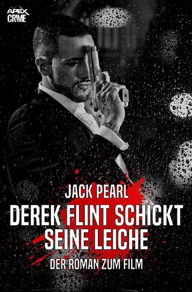 Cover von DEREK FLINT SCHICKT SEINE LEICHE