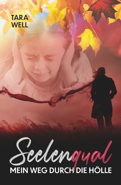 Cover von Seelenqual – Mein Weg durch die Hölle