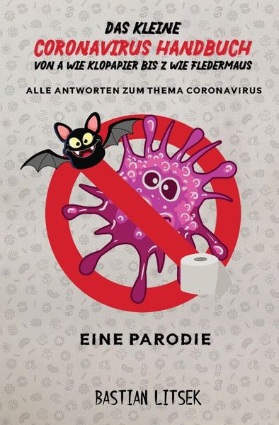 Cover von Das kleine Coronavirus Handbuch – Von A wie Klopapier bis Z wie Fledermaus