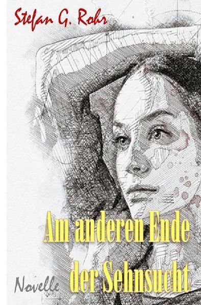 Cover von Am anderen Ende der Sehnsucht