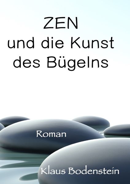 Cover von Zen und die Kunst des Bügelns