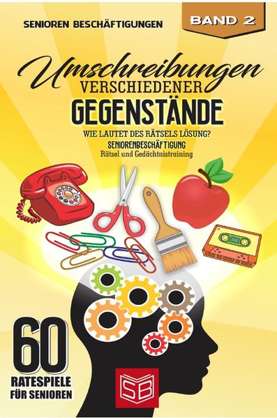 Cover von 60 Ratespiele für Senioren / Umschreibungen verschiedener Gegenstände
