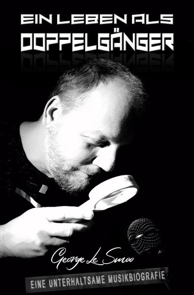 Cover von Ein Leben als Doppelgänger – eine unterhaltsame Musikbiografie