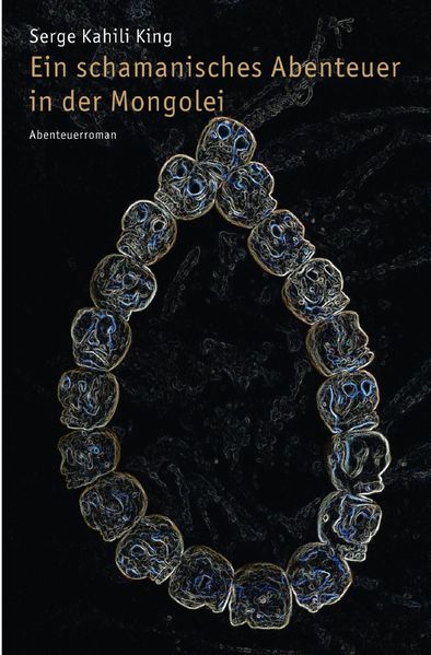 Cover von Ein schamanisches Abenteuer in der Mongolei