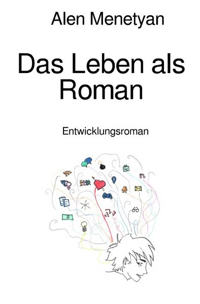 Cover von Das Leben als Roman