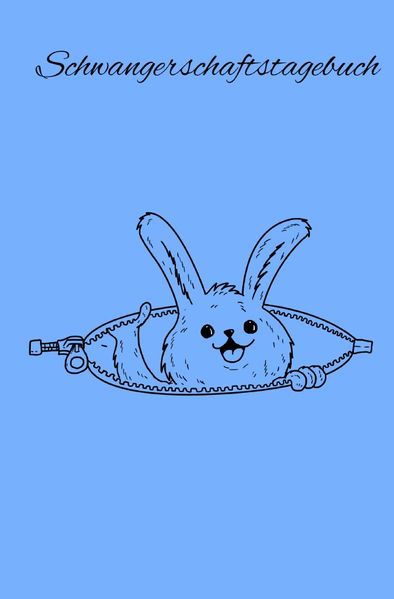 Cover von Schwangerschaftstagebuch | Ein kleiner Hase wächst heran | Mutter Notizbuch und Baby Journal | liniertes Notizbuch