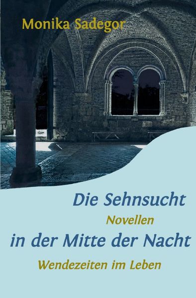 Cover von Die Sehnsucht in der Mitte der Nacht