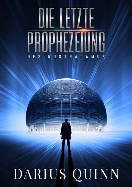 Cover von Die letzte Prophezeiung des Nostradamus