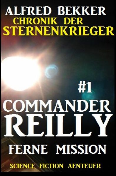 Cover von Commander Reilly #1 – Ferne Mission: Chronik der Sternenkrieger