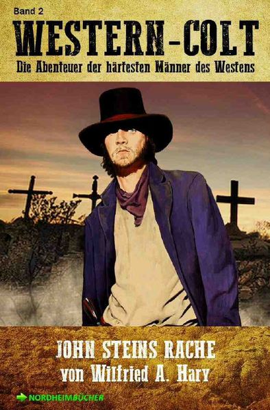 Cover von WESTERN-COLT, Band 2: JOHN STEINS RACHE
