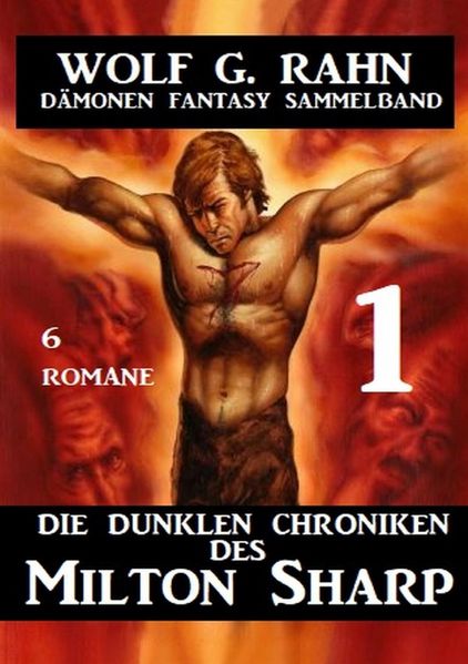 Cover von Die dunklen Chroniken des Milton Sharp 1 – Dämonen Fantasy Sammelband 6 Romane