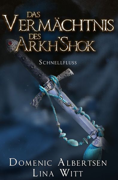 Cover von Das Vermächtnis des Arkh’Shok
