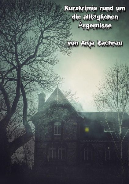 Cover von Kurzkrimis rund um die alltäglichen Ärgernisse