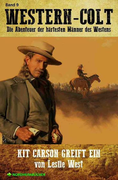 Cover von WESTERN-COLT, Band 9: KIT CARSON GREIFT EIN