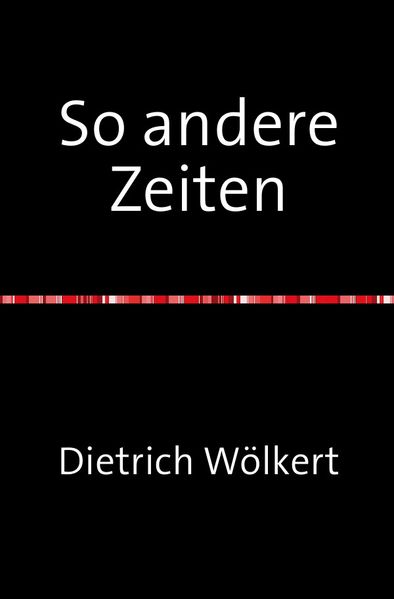 Cover von So ganz andere Zeiten