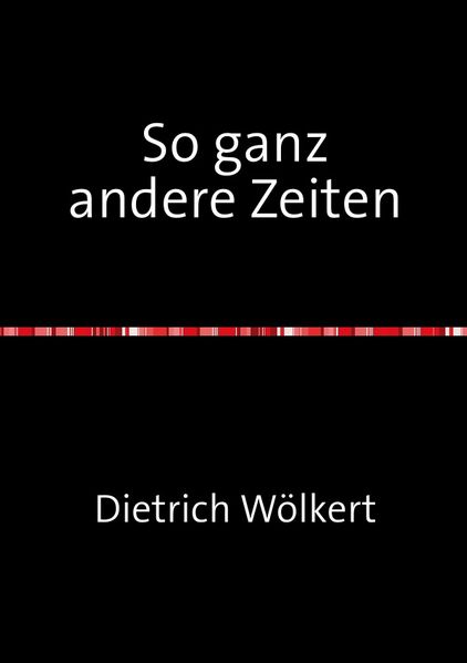 Cover von So ganz andere Zeiten