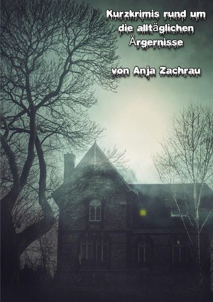 Cover von Kurzkrimis rund um die alltäglichen Ärgernisse