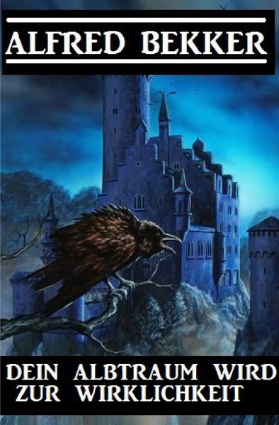 Cover von Dein Albtraum wird zur Wirklichkeit