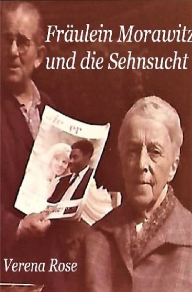 Cover von Fräulein Morawitz und die Sehnsucht