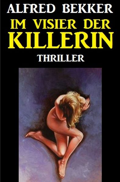 Cover von Im Visier der Killerin: Thriller