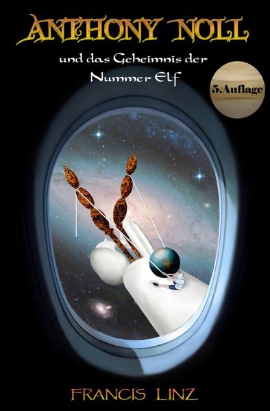 Cover von Anthony Noll und … / Anthony Noll und das Geheimnis der Nummer Elf (5. Auflage)