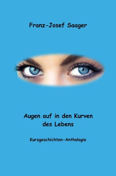 Cover von Augen auf in den Kurven des Lebens