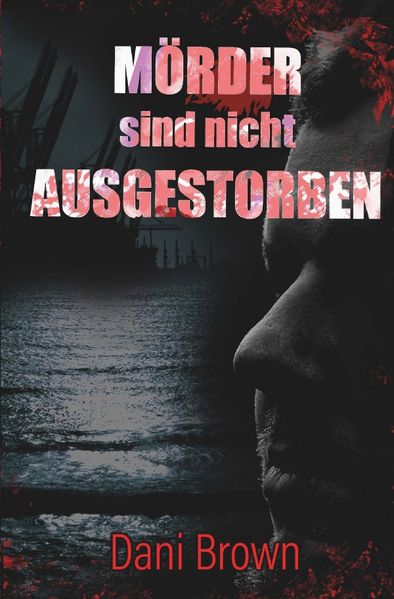 Cover von Mörder sind nicht ausgestorben