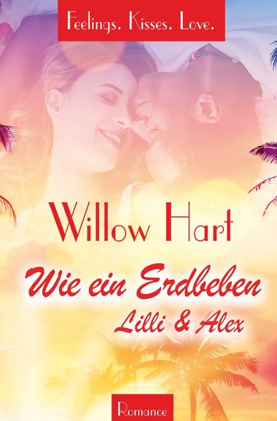 Cover von Feelings.Kisses.Love / Wie ein Erdbeben