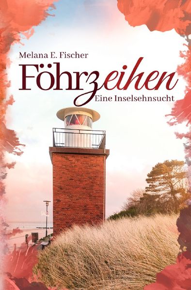 Cover von Föhr Reihe / Föhrzeihen Eine Inselsehnsucht