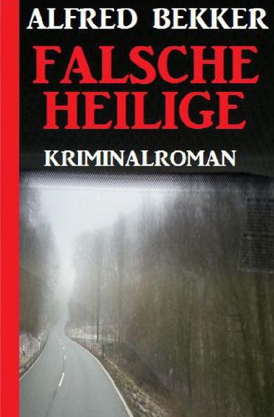 Cover von Falsche Heilige: Kriminalroman