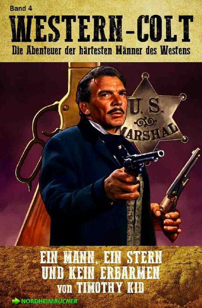 Cover von WESTERN-COLT, Band 4: EIN MANN, EIN STERN UND KEIN ERBARMEN