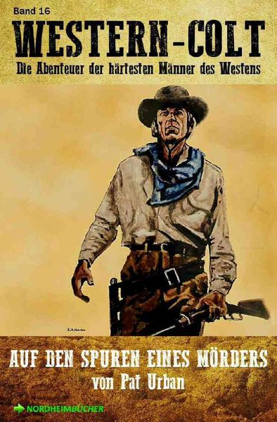 Cover von WESTERN-COLT, Band 16: AUF DEN SPUREN EINES MÖRDERS