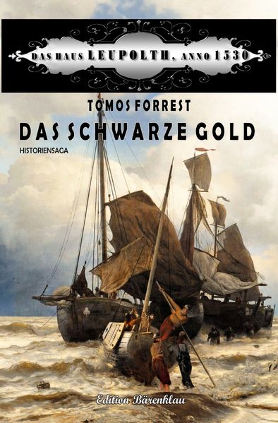 Cover von Das Schwarze Gold: Das Haus Leupolth, Anno 1530