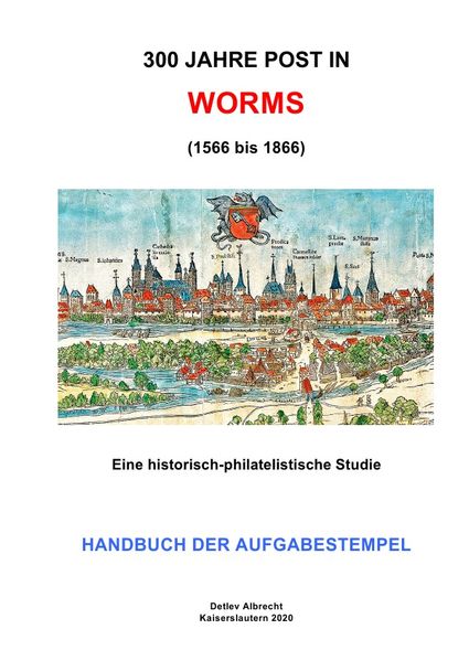 Cover von 300 Jahre Post in Worms (1566 bis 1866)