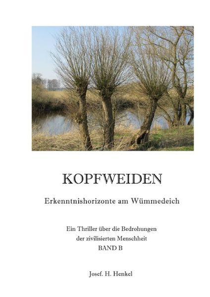 Cover von KOPFWEIDEN – Erkenntnishorizonte am Wümmedeich – BAND B