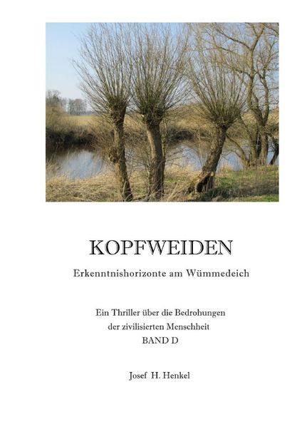 Cover von KOPFWEIDEN – Erkenntnishorizonte am Wümmedeich – BAND D