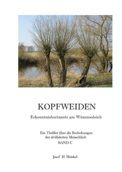 Cover von KOPFWEIDEN – Erkenntnishorizonte am Wümmedeich – BAND C