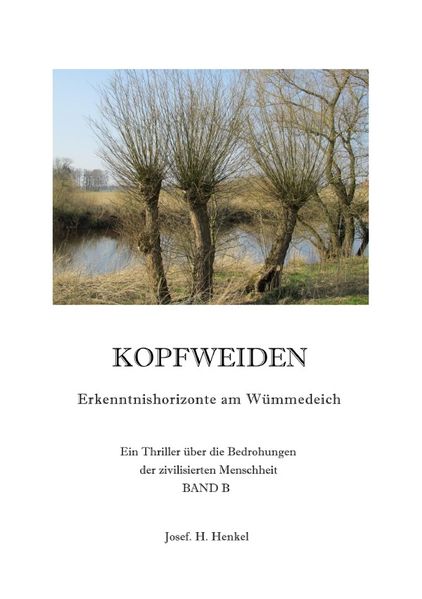 Cover von KOPFWEIDEN – Erkenntnishorizonte am Wümmedeich – BAND B