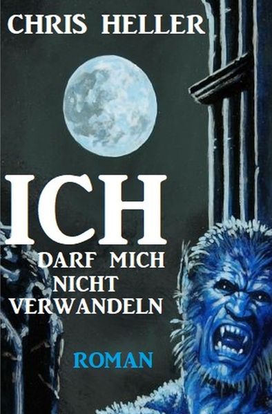 Cover von Ich darf mich nicht verwandeln