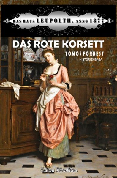 Cover von Das rote Korsett: Das Haus Leupolth Anno 1877