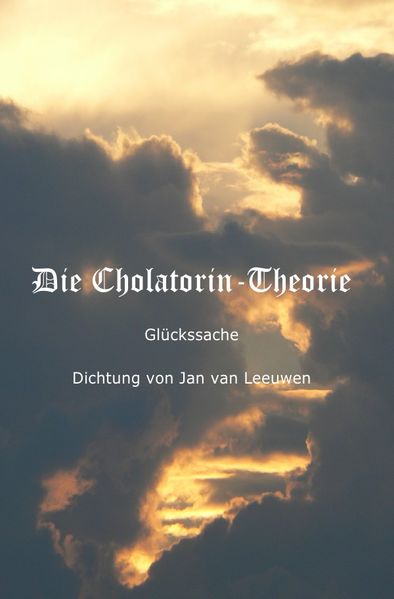 Cover von Die Cholatorin-Theorie