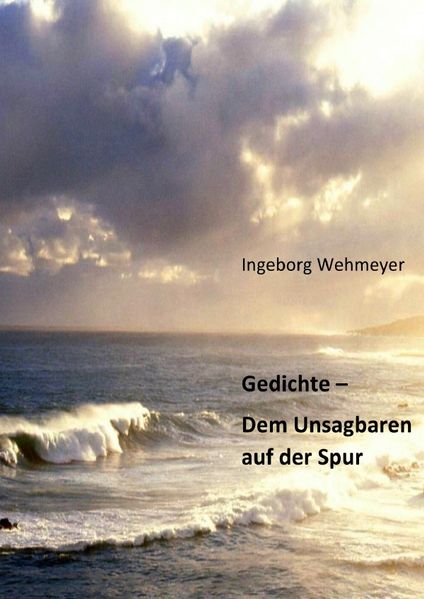 Cover von Gedichte – Dem Unsagbaren auf der Spur