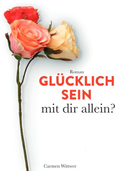 Cover von Glücklich sein – mit dir allein?