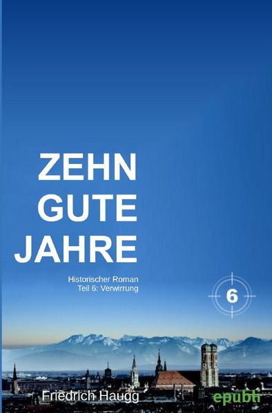 Cover von Zehn gute Jahre / Zehn gute Jahre Teil 6