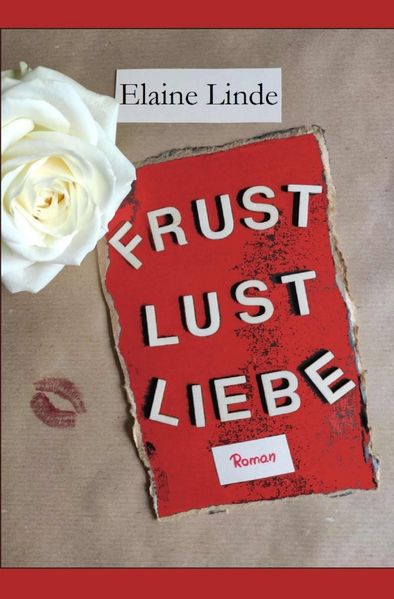 Cover von Frust, Lust, Liebe