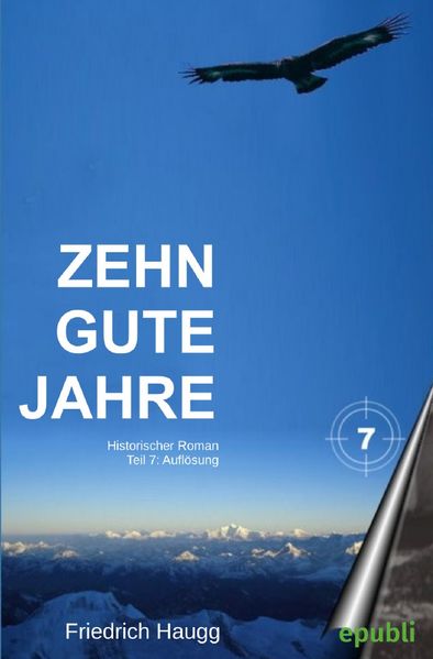 Cover von Zehn gute Jahre / Zehn gute Jahre Teil 7
