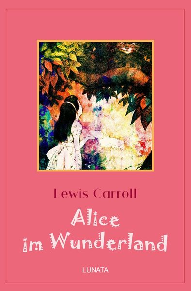 Cover von Klassiker der Kinder- und Jugendliteratur / Alice im Wunderland