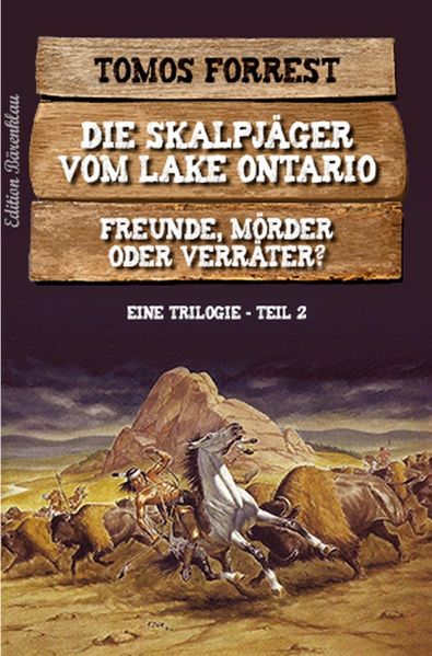 Cover von Die Skalpjäger vom Lake Ontario 2: Freunde, Mörder oder Verräter?