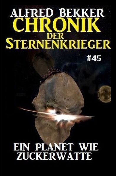 Cover von Chronik der Sternenkrieger 45: Ein Planet wie Zuckerwatte